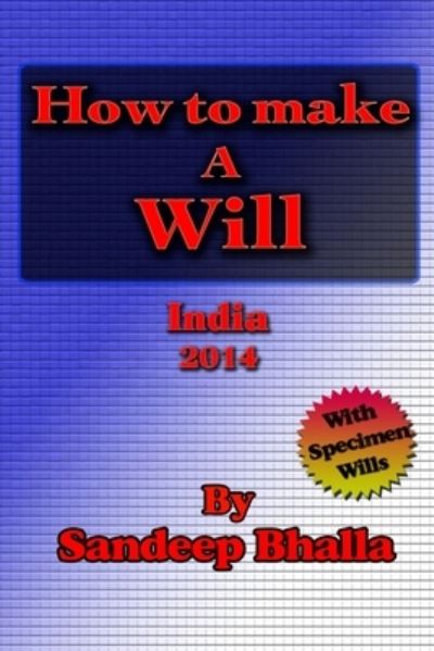 Cover for Sandeep Bhalla · How to Make a Will (Paperback Book) (2013)