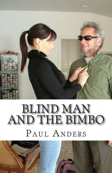 Cover for Paul Anders · Blind Man and the Bimbo (Paul Anders, Detective) (Volume 1) (Pocketbok) (2014)