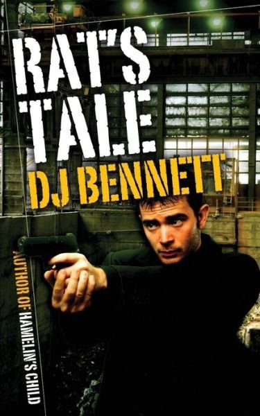 Cover for D J Bennett · Rat's Tale (Pocketbok) (2014)
