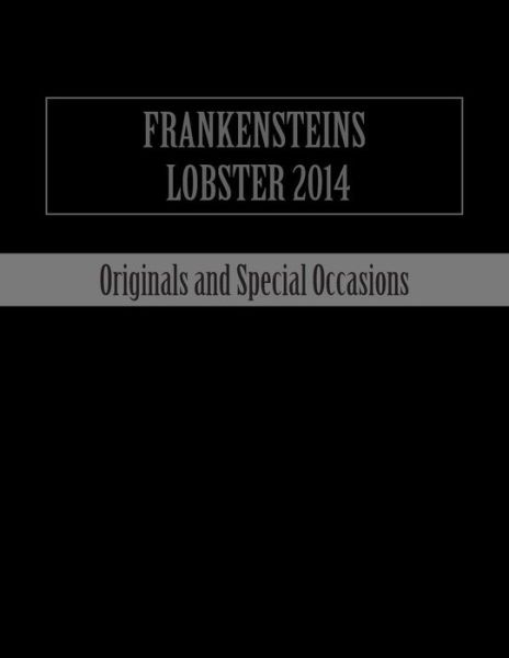 Cover for Frankensteins Lobster · Frankensteins Lobster 2014: Originals and Special Occasions (Paperback Book) (2014)