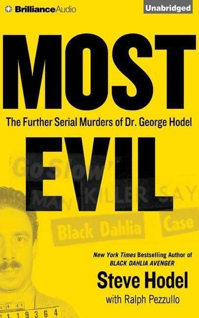 Most Evil - Steve Hodel - Music - Brilliance Audio - 9781501250781 - February 24, 2015