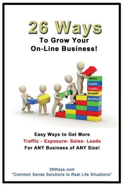 Cover for 26 Ways Com · 26 Ways to Grow Your On-Line Business (Paperback Book) (2014)