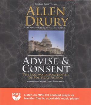 Cover for Allen Drury · Advise and Consent (CD) (2016)