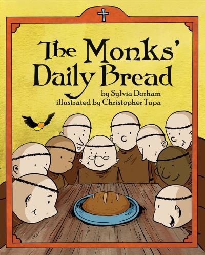 Cover for Sylvia Dorham · The Monks Daily Bread (Paperback Book) (2018)