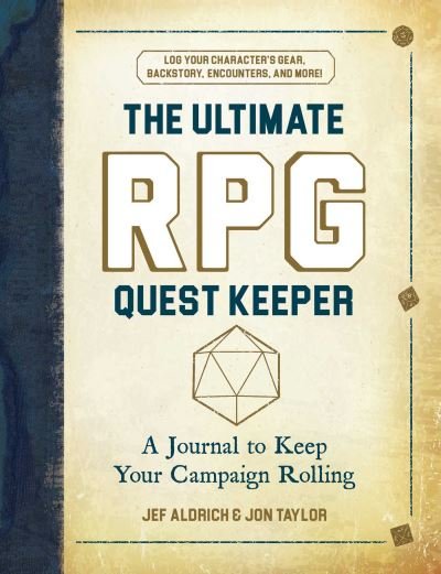 Cover for Jef Aldrich · The Ultimate RPG Quest Keeper: A Journal to Keep Your Campaign Rolling - Ultimate Role Playing Game Series (Hardcover bog) (2021)