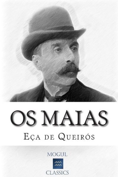 Cover for Eca De Queiros · Os Maias: Episodios Da Vida Romantica (Paperback Bog) (2015)