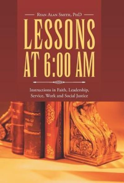 Cover for Ryan Alan Smith · Lessons at 6 (Hardcover bog) (2016)