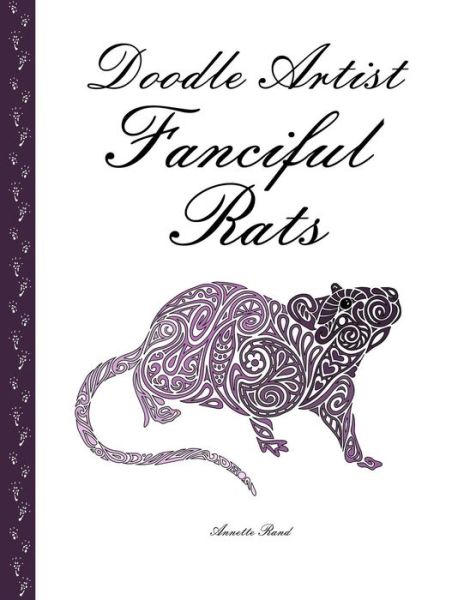 Cover for Annette Rand · Doodle Artist - Fanciful Rats: a Colouring Book for Grown Ups (Paperback Book) (2015)