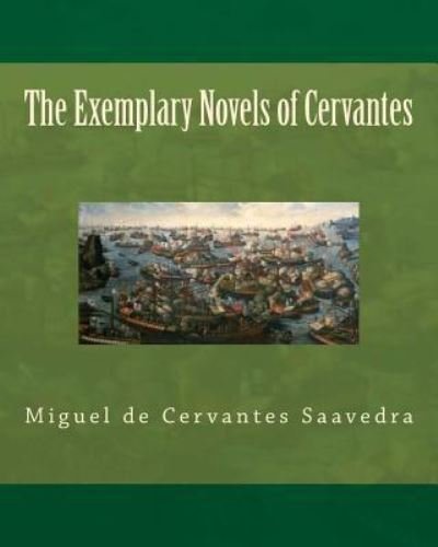 Cover for Miguel De Cervantes Saavedra · The Exemplary Novels of Cervantes (Paperback Book) (1901)
