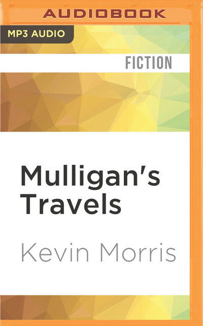 Cover for Kevin Morris · Mulligan's Travels (MP3-CD) (2016)