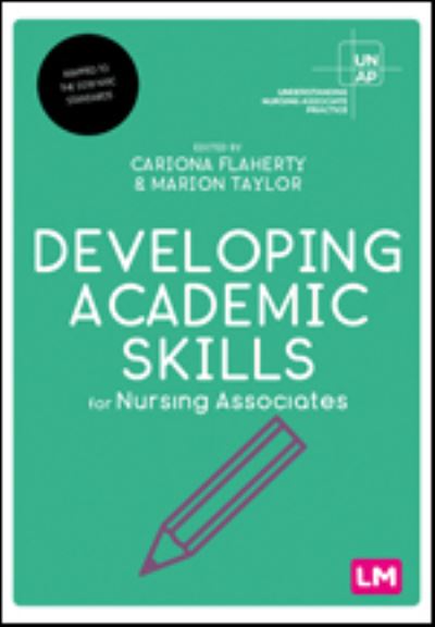 Cover for Cariona Flaherty · Developing Academic Skills for Nursing Associates - Understanding Nursing Associate Practice (Paperback Book) (2021)