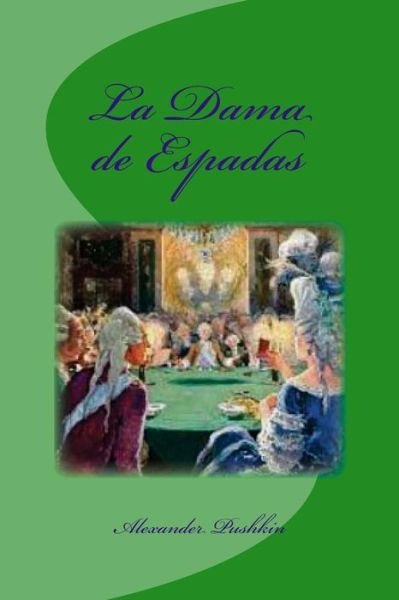 Cover for Alexander Pushkin · La Dama de Espadas (Paperback Book) (2016)