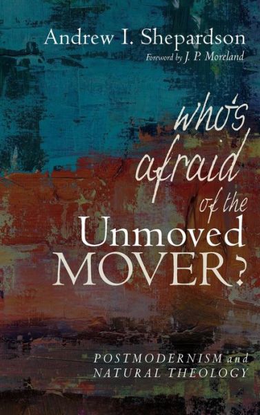 Cover for Andrew I. Shepardson · Who's Afraid of the Unmoved Mover? (Book) (2019)