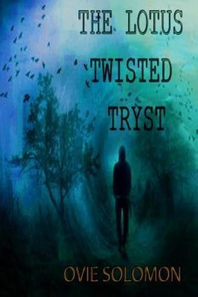 Cover for Ovie Solomon · The Lotus Twisted Tryst (Pocketbok) (2016)