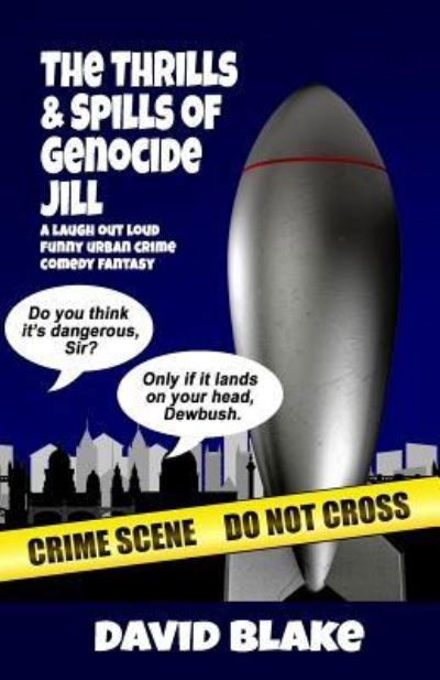 Cover for David Blake · The Thrills &amp; Spills of Genocide Jill (Paperback Book) (2016)