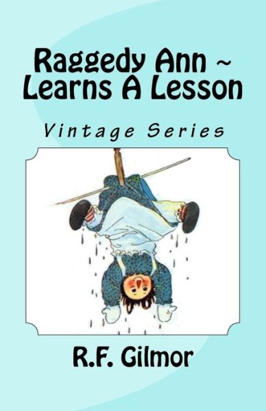 Cover for Johnny Gruelle · Raggedy Ann Learns A Lesson (Paperback Book) (2016)