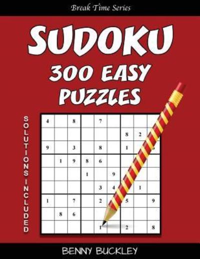 Cover for Benny Buckley · Sudoku 300 Easy Puzzles. Solutions Included (Paperback Book) (2016)