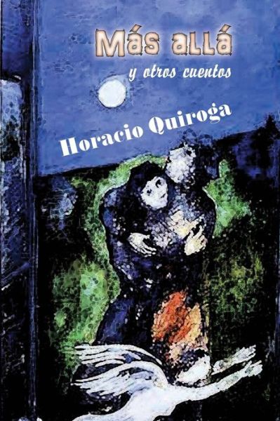 Cover for Horacio Quiroga · M s All (Paperback Book) (2016)