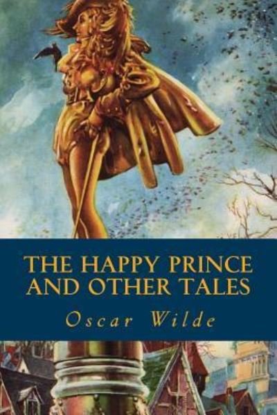 Cover for Oscar Wilde · The Happy Prince and Other Tales (Paperback Bog) (2016)