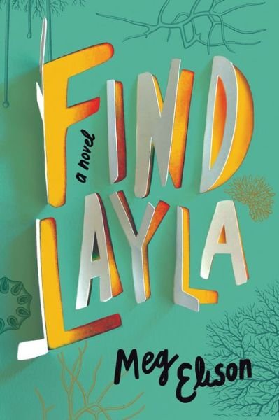 Cover for Meg Elison · Find Layla: A Novel (Taschenbuch) (2020)