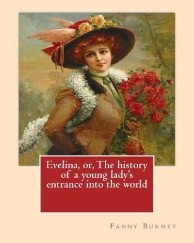 Cover for Austin Dobson · Evelina, or, The history of a young lady's entrance into the world. By (Paperback Book) (2017)