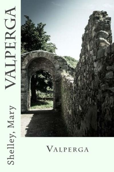 Cover for Mary Shelley · Valperga (Pocketbok) (2017)