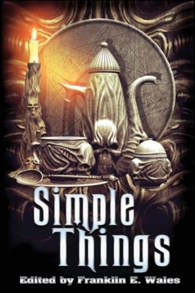 Simple Things - Lycan Valley Press - Bøker - Createspace Independent Publishing Platf - 9781546839781 - 28. mai 2017