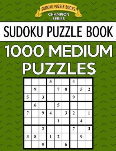 Cover for Sudoku Puzzle Books · Sudoku Puzzle Book, 1,000 Medium Puzzles (Pocketbok) (2017)