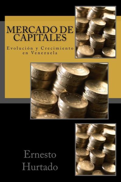 Cover for Ernesto Antonio Hurtado · Mercado de Capitales (Paperback Book) (2017)