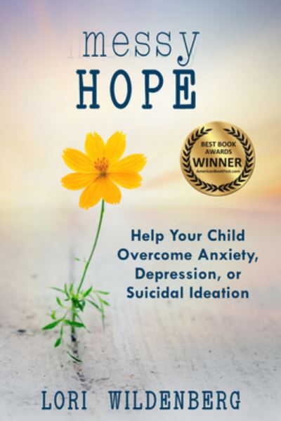 Messy Hope - Lori Wildenberg - Książki - New Hope Publishers (AL) - 9781563094781 - 23 sierpnia 2021