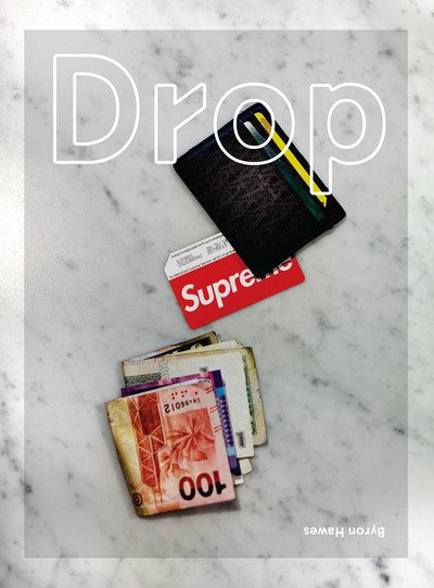 Cover for Byron Hawes · Drop (Hardcover Book) (2018)