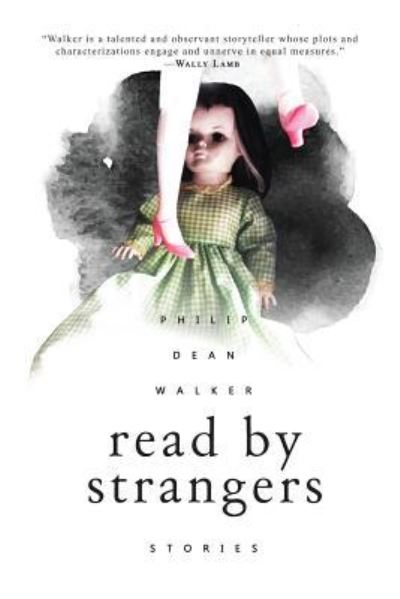 Cover for Philip Dean Walker · Read by Strangers (Paperback Book) (2018)