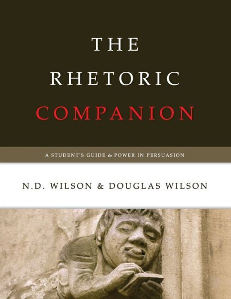 Cover for Douglas Wilson · The Rhetoric Companion (Bok) (2011)