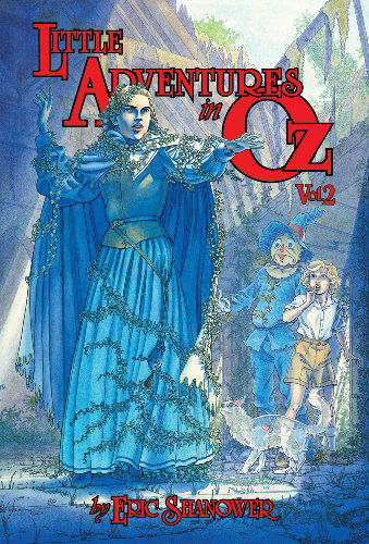 Little Adventures in OZ Book 2 - Eric Shanower - Książki - Idea & Design Works - 9781600106781 - 29 czerwca 2010