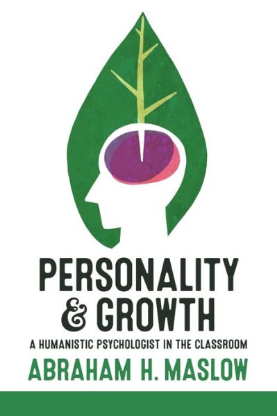 Cover for Abraham H Maslow · Personality and Growth: A Humanistic Psychologist in the Classroom (Paperback Book) (2019)