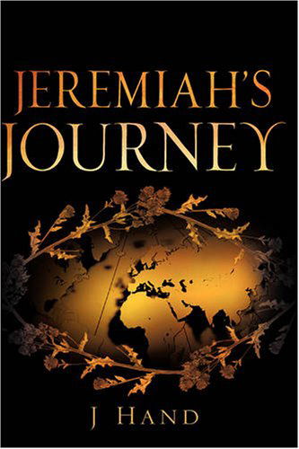 Cover for J Hand · Jeremiah's Journey (Paperback Book) (2006)