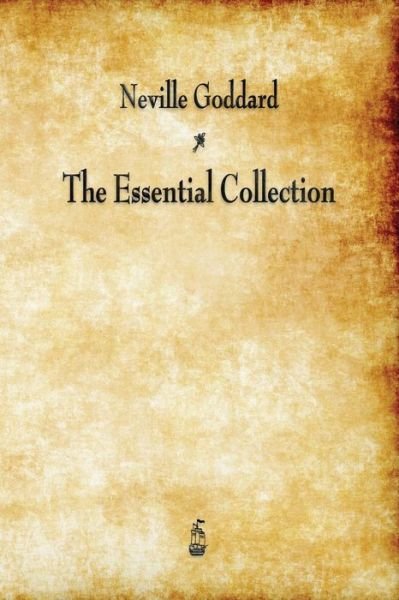 Cover for Neville Goddard · Neville Goddard: The Essential Collection (Pocketbok) (2015)