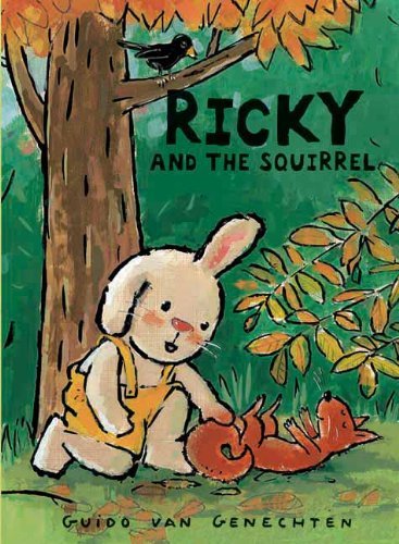 Cover for Guido Van Genechten · Ricky and the Squirrel - Ricky (Hardcover bog) [Tra edition] (2010)