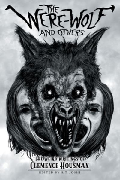 Were-Wolf and Others - Clemence Housman - Livros - Hippocampus Press - 9781614983781 - 23 de janeiro de 2023