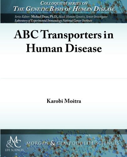 Cover for Karobi Moitra · Abc Transporters in Human Disease (Colloquium Series on the Genetic Basis of Human Disease) (Paperback Book) (2012)