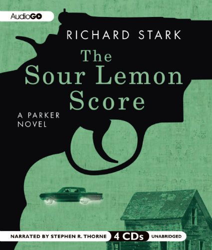 Cover for Richard Stark · The Sour Lemon Score (A Parker Novel) (Audiobook (płyta CD)) [Unabridged edition] (2012)