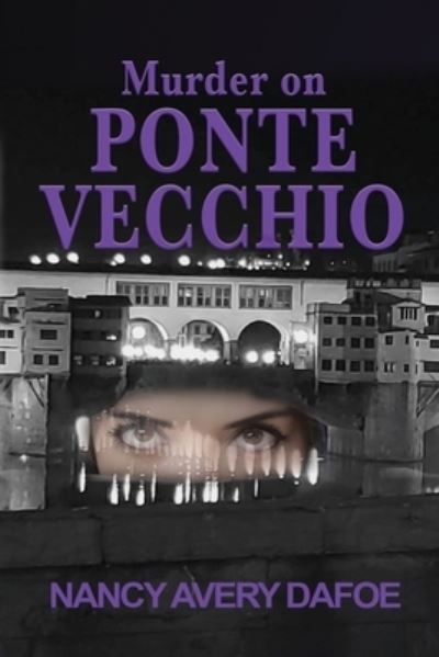 Cover for Nancy Avery Dafoe · Murder on Ponte Vecchio (Pocketbok) (2020)