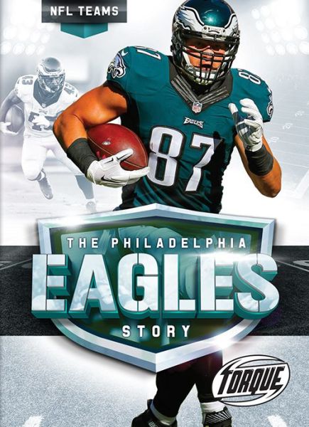 Cover for Larry Mack · Philadelphia Eagles Story - NFL Teams (Hardcover Book) (2018)