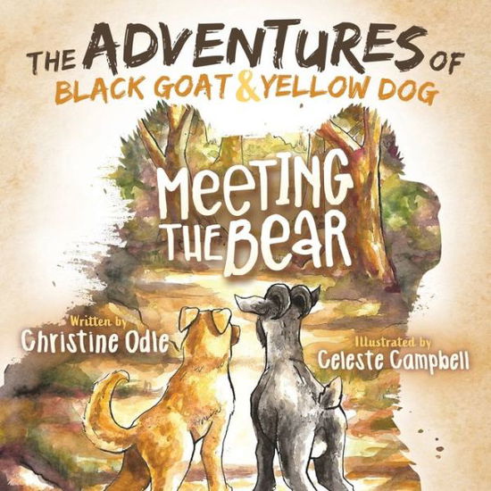 Cover for Christine Odle · The Adventures of Black Goat and Yellow Dog: Meeting the Bear (Paperback Book) (2021)