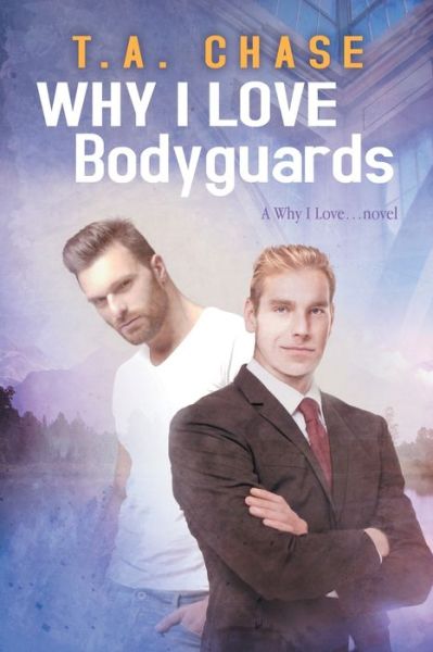 Cover for T.A. Chase · Why I Love Bodyguards (Paperback Book) (2017)