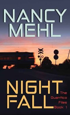 Cover for Nancy Mehl · Night Fall (Hardcover Book) (2022)