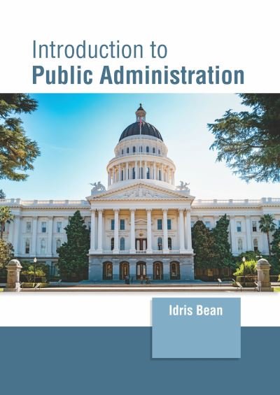 Cover for Idris Bean · Introduction to Public Administration (Hardcover Book) (2022)