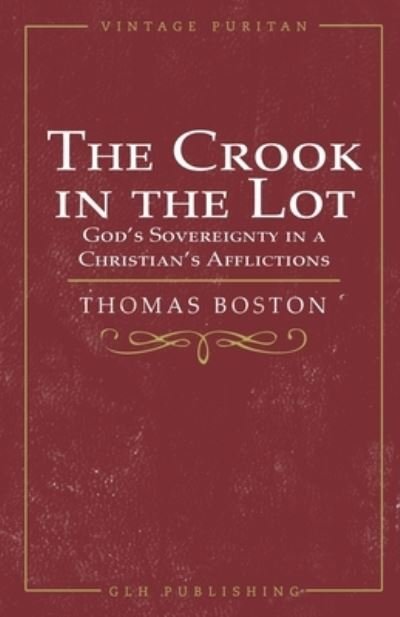 Cover for Thomas Boston · The Crook in the Lot (Taschenbuch) (2021)