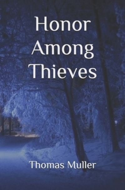 Cover for Thomas Muller · Honor among Thieves (Book) (2020)