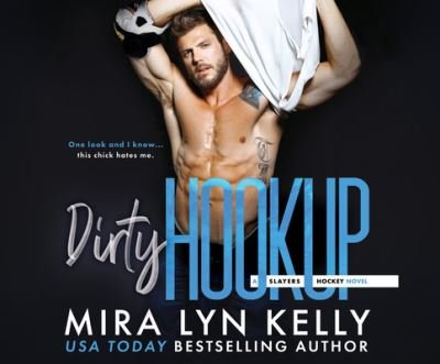 Cover for Mira Lyn Kelly · Dirty Hookup (CD) (2020)
